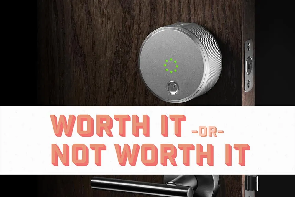 Are Smart Locks Worth It? Hint: You Can Forget Your Keys Now