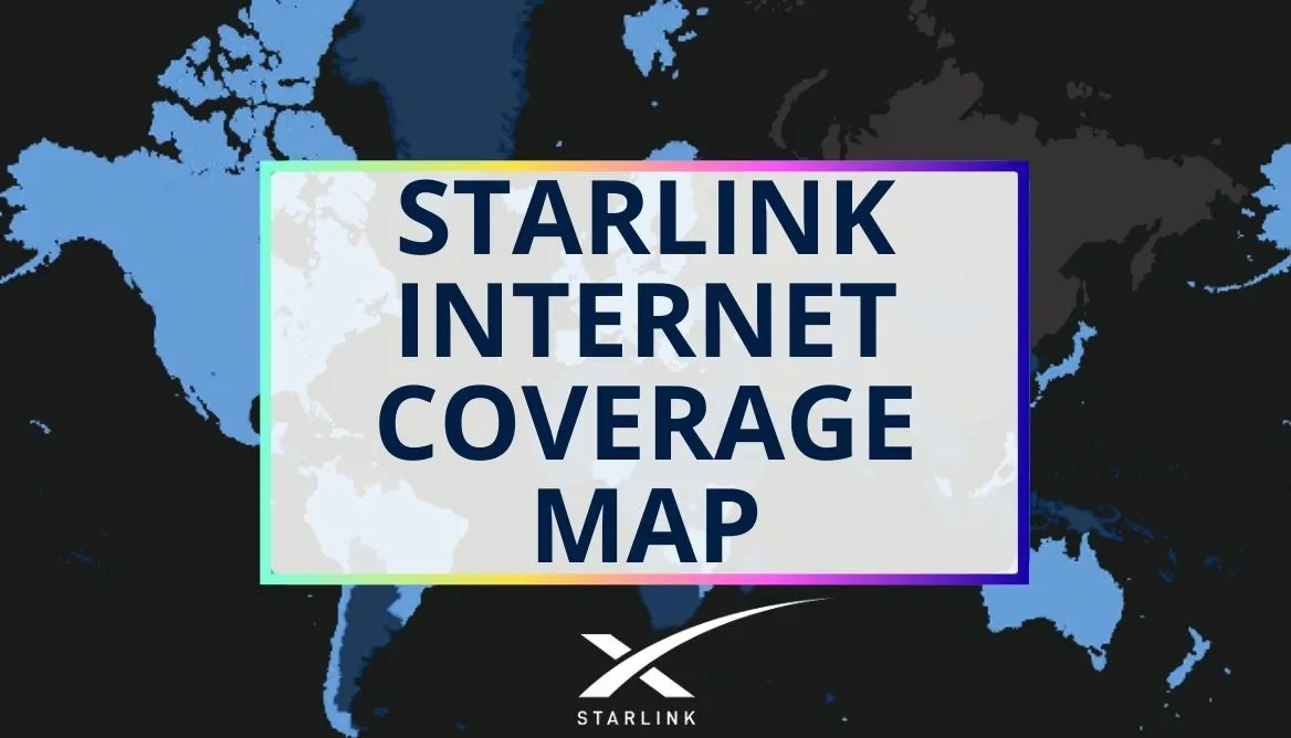 Starlink Internet Coverage Map