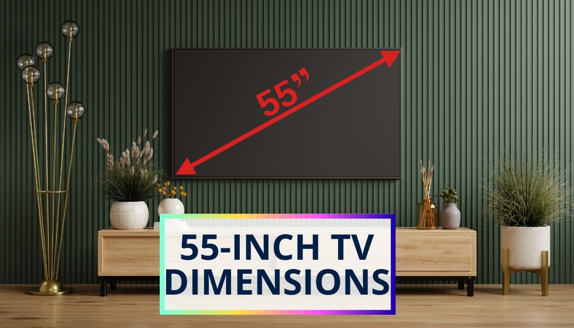 55Inch TV Dimensions in Inches, Cm, Mm, and Feet